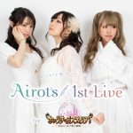 Airots初ワンマンライブ「Airots 1st Live for あいりすミスティリア！」開催決定！
