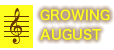 GROWING AUGUST